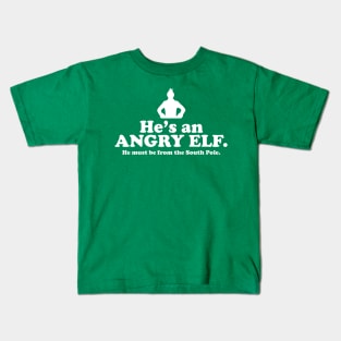 Elf Quote - Angry Elf (White) Kids T-Shirt